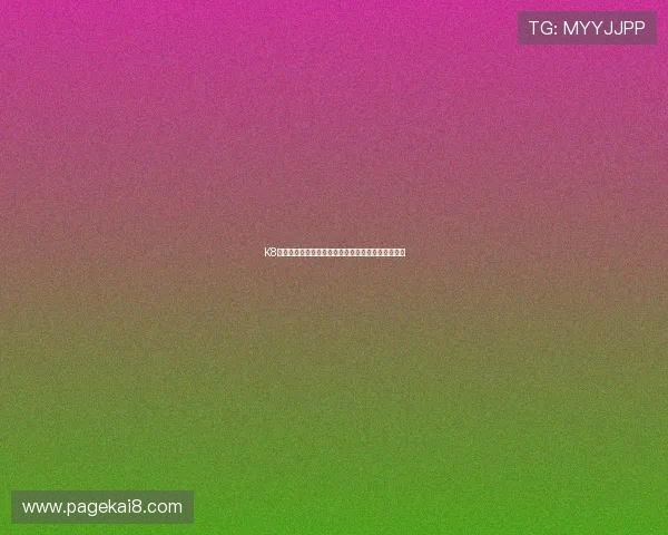 K8凯发集团官网提供的多样化游戏娱乐体验全方位介绍 K8凯发集团官网提供的多样化游戏娱乐体验全方位介绍